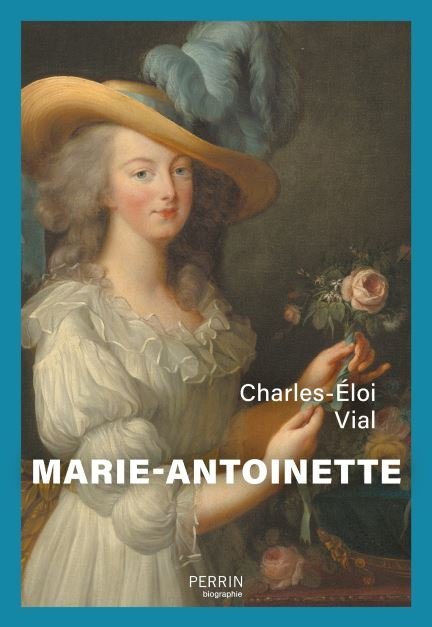 Marie-Antoinette, de Charles-�loi Vial